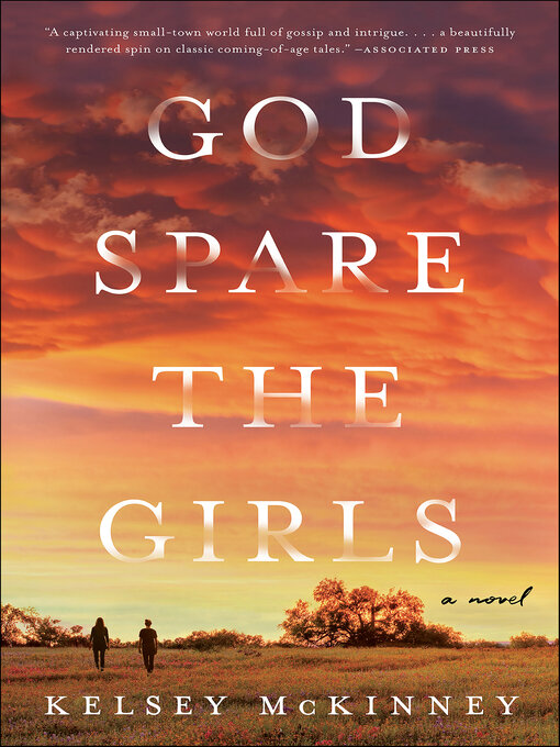 Title details for God Spare the Girls by Kelsey McKinney - Wait list